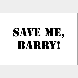 Save me, Barry! Posters and Art